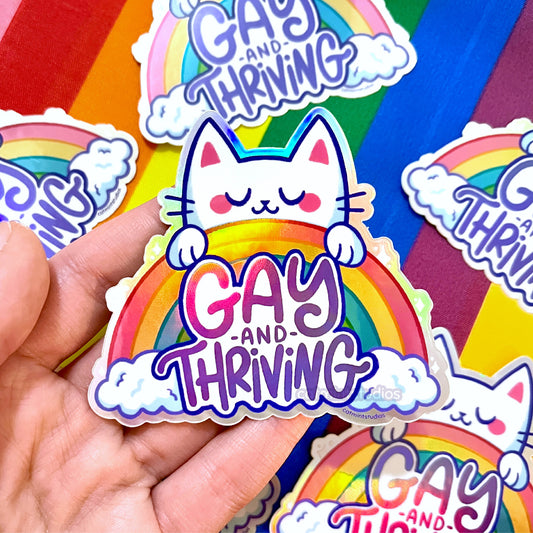 Gay & Thriving Holographic Vinyl Sticker